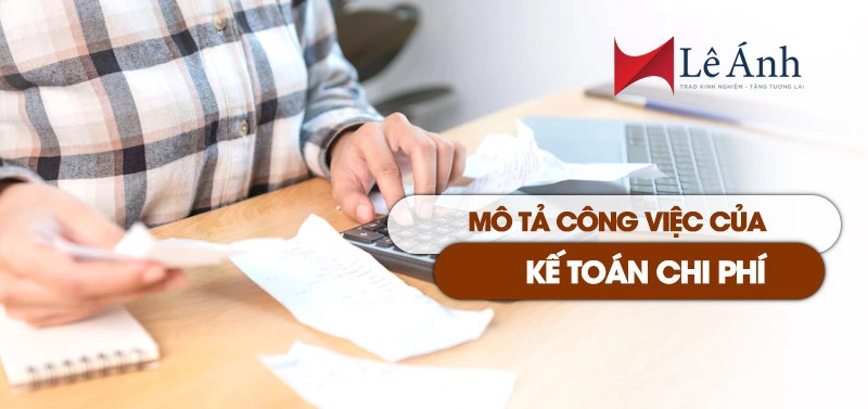 Mô tả công việc của kế toán chi phí