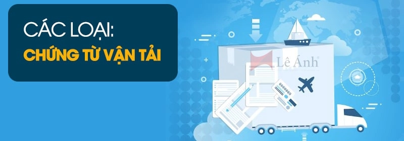 Các loại chứng từ vận tải