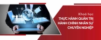 khoa-hoc-thuc-hanh-quan-tri-hanh-chinh-nhan-su-chuyen-nghiep