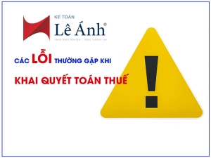 cac-loi-thuong-gap-khi-khai-quyet-toan-thue
