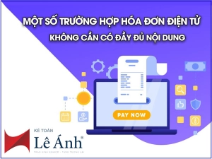 mot-so-truong-hop-hoa-don-dien-tu-khong-can-co-day-du-noi-dung