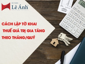 cach-lap-to-khai-thue-gtgt-theo-thangquy-1