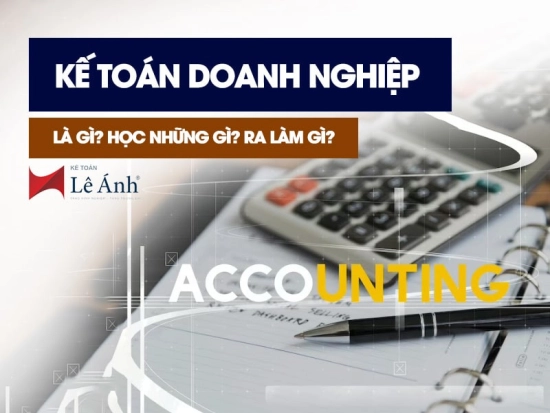 ke-toan-doanh-nghiep-la-gi-lam-gi