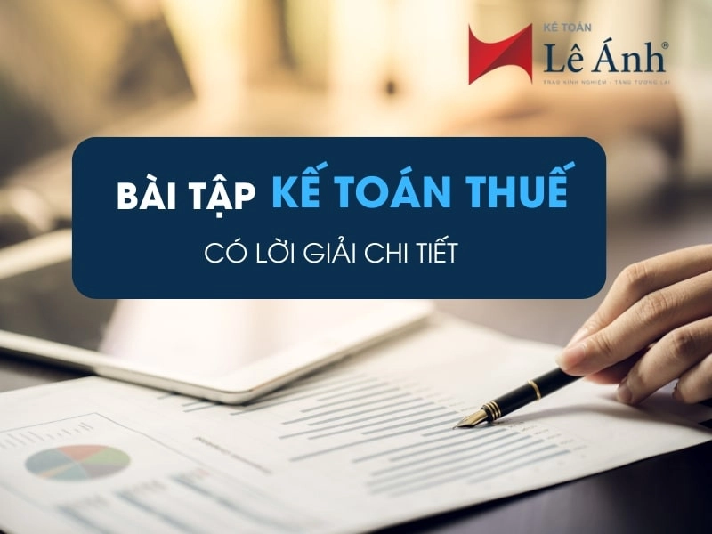 bài tập kế toán thuế có lời giải