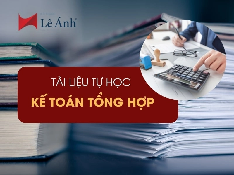 Tài liệu tự học kế toán tổng hợp