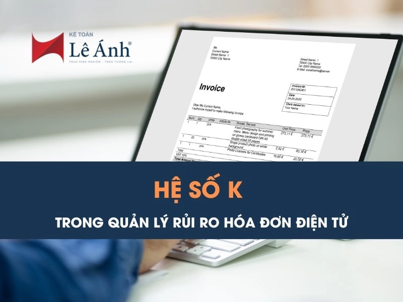 Hệ số K trong quản lý rủi ro hóa đơn điện tử