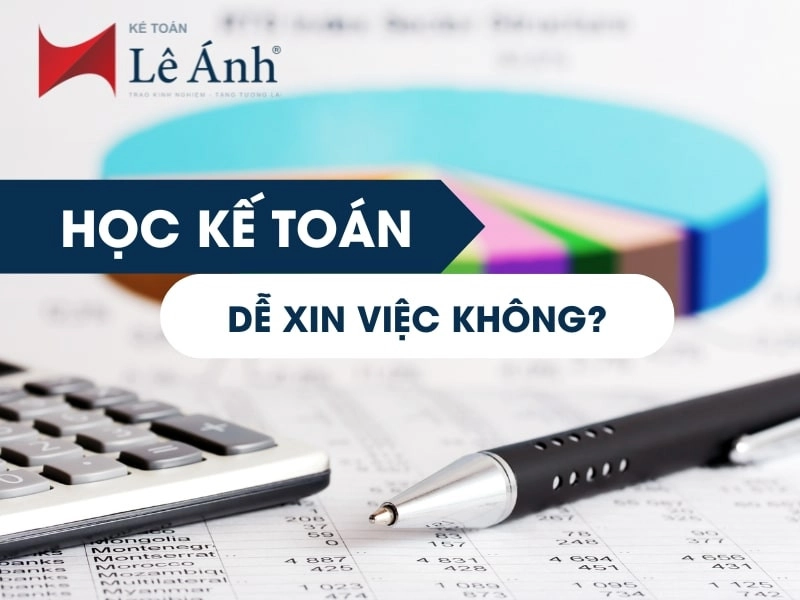 Học kế toán dễ xin việc không