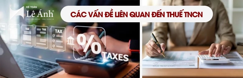 Các vấn đề liên quan đến thuế thu nhập cá nhân