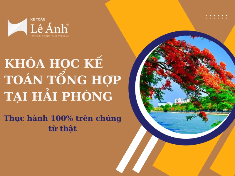 khoa-hoc-ke-toan-tong-hop-tai-hai-phong-thuc-hanh-100-tren-chung-tu-that