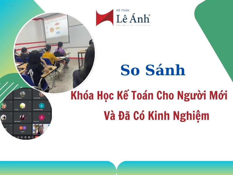 so-sanh-khoa-hoc-ke-toan-cho-nguoi-moi-va-da-co-kinh-nghiem-1