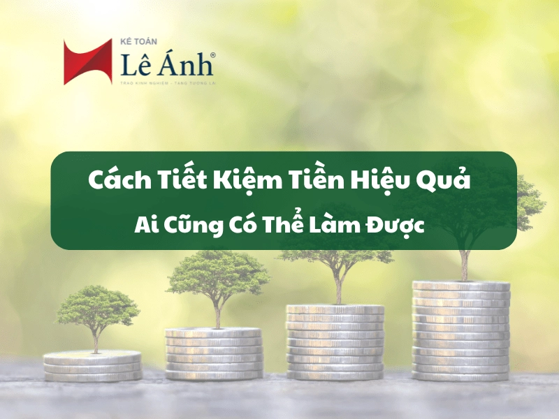 Cách Tiết Kiệm Tiền Hiệu Quả: Ai Cũng Có Thể Làm Được