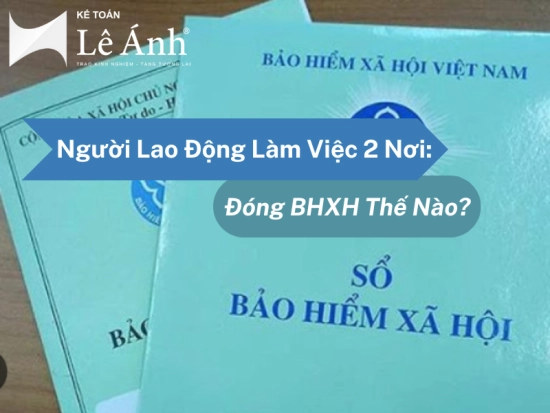 nguoi-lao-dong-lam-viec-2-noi-dong-bhxh-the-nao