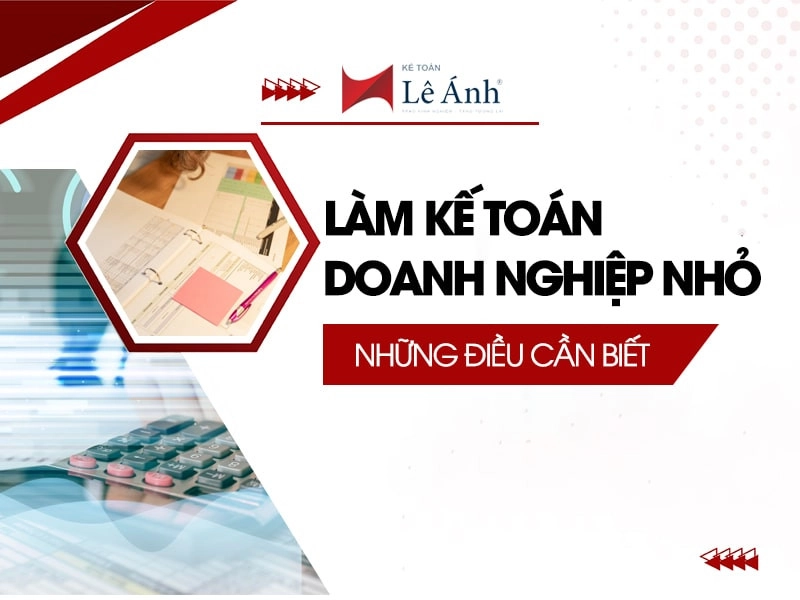 Làm kế toán doanh nghiệp nhỏ