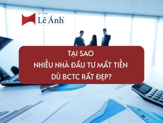 tai-sao-nhieu-nha-dau-tu-mat-tien-du-bctc-rat-dep-min