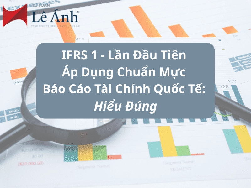 ifrs-1-lan-dau-tien-ap-dung-chuan-muc-bao-cao-tai-chinh-quoc-te-hieu-dung-min-1
