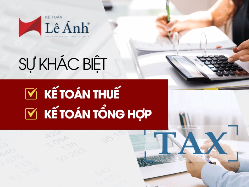 su-khac-biet-giua-ke-toan-thue-va-ke-toan-tong-hop