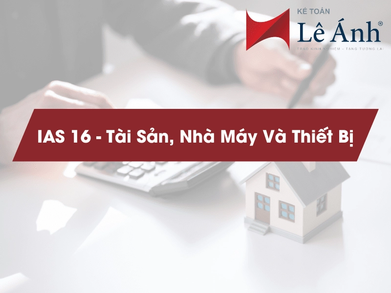 ias-16-tai-san-nha-may-va-thiet-bi-min
