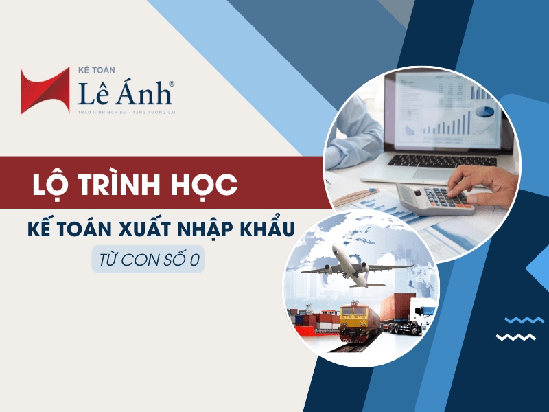 lo-trinh-hoc-ke-toan-xnk