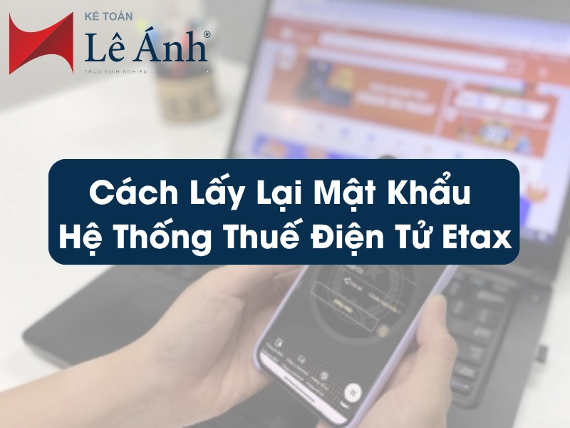 cach-lay-lai-mat-khau-he-thong-thue-dien-tu-etax