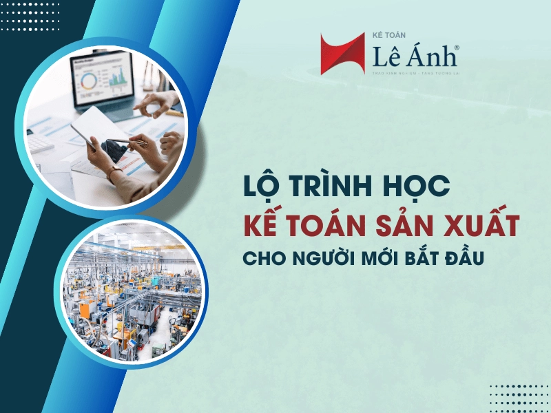 lo-trinh-hoc-ke-toan-san-xuat