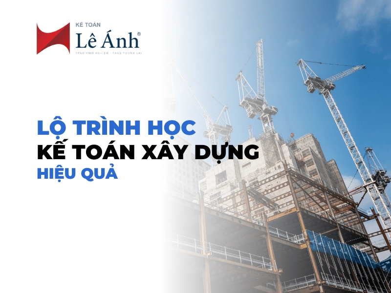 lo-trinh-hoc-ke-toan-xay-dung