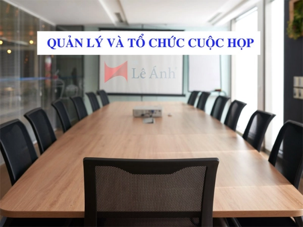 Quản lý và tổ chức cuộc họp