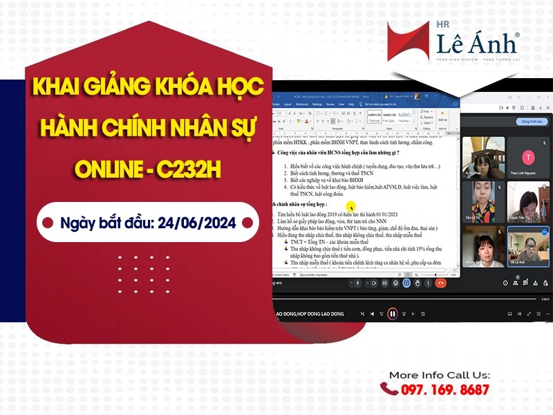 [Bản Tin Khai Giảng Lê Ánh Hr] Lớp Học Hành Chính Nhân Sự Online: Mã Lớp C232H Tổ Chức Ngày 24/06/2024