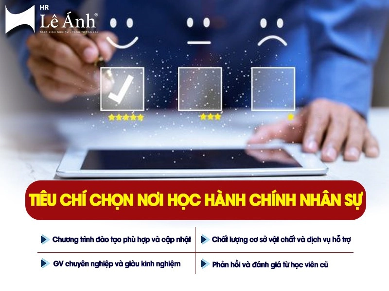 Tiêu chí chọn nơi học hành chính nhân sự uy tín và chất lượng