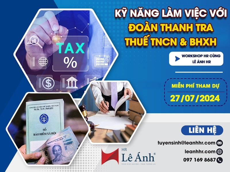 WS05. Kỹ Năng Làm Việc Với Đoàn Thanh Tra Thuế TNCN & BHXH