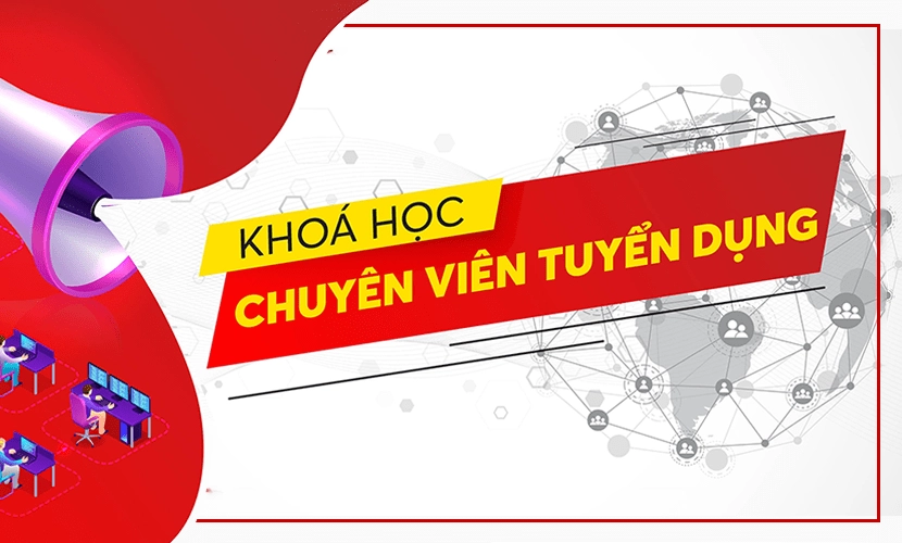 khóa học chuyên viên tuyển dụng