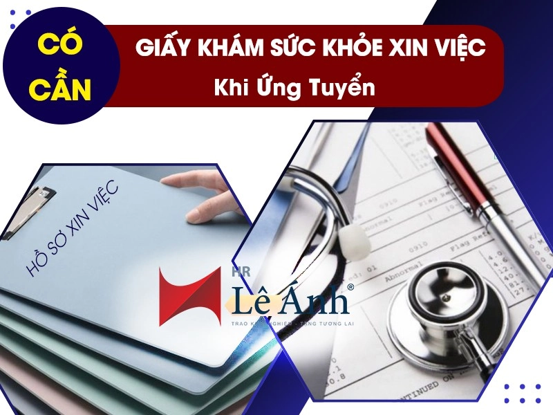 Có Cần Giấy Khám Sức Khỏe Xin Việc Khi Ứng Tuyển?