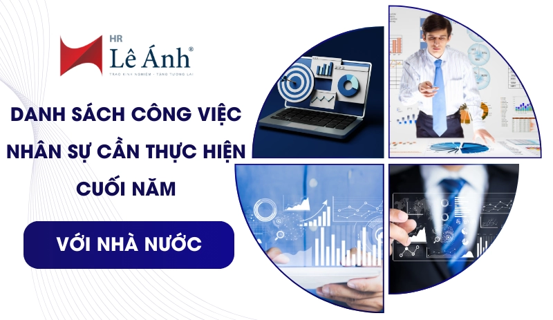 danh-sach-cong-viec-nhan-su-can-thuc-hien-cuoi-nam-voi-nha-nuoc