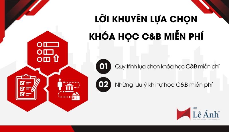 TRANG 9 - Lời Khuyên Lựa Chọn Khóa Học C&B Miễn Phí Phù Hợp Từ Chuyên Gia 