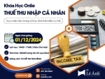 Khóa Học Thuế Thu Nhập Cá Nhân Online Mã Lớp C104TCN Khai Giảng Ngày 01/12/2024