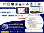 Khóa Học Hành Chính Nhân Sự Online Mã Lớp C248H Khai Giảng Ngày 07/12/2024