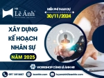 Workshop HR Tháng 11/2024: Xây Dựng Kế Hoạch Nhân Sự Năm 2025