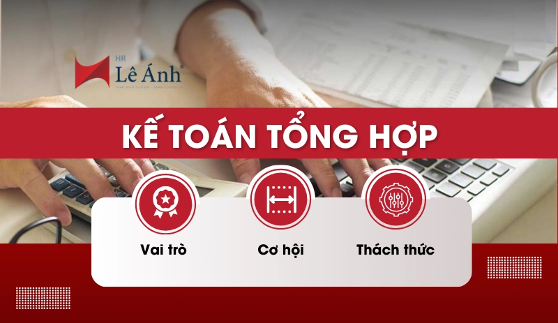 Tổng quan về nghề kế toán tổng hợp