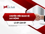 Chuyên viên quan hệ lao động là gì