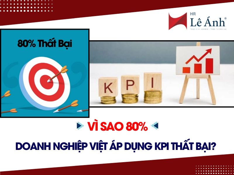 vi-sao-80-doanh-nghiep-viet-ap-dung-kpi-that-bai