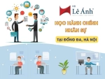 Học Hành Chính Nhân Sự Tại Đống Đa, Hà Nội: Học Thực Tế, Thực Hành Ngay!