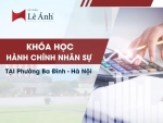 Khóa Học Hành Chính Nhân Sự Tại Phường Ba Đình - Hà Nội