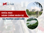 Khóa Học Hành Chính Nhân Sự Tại Phường Hoàn Kiếm