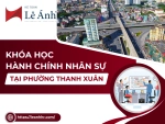 Khóa Học Hành Chính Nhân Sự Tại Phường Thanh Xuân