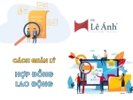 Cách Quản Lý Hợp Đồng Lao Động: File, Mốc Thời Gian, Gia Hạn