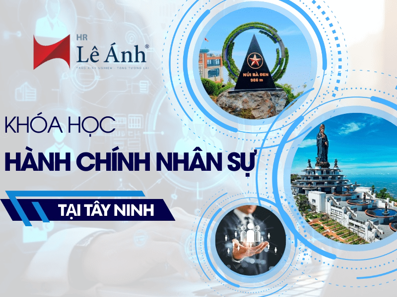 Khóa Học Hành Chính Nhân Sự Tại Tây Ninh