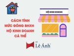 Cách Tính Mức Đóng BHXH Cho Hộ Kinh Doanh Cá Thể