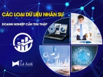 Các Loại Dữ Liệu Nhân Sự Doanh Nghiệp Cần Thu Thập