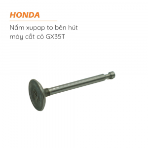 Nấm xupap to bên hút máy cắt cỏ HONDA GX35T / 14711-Z3F-000