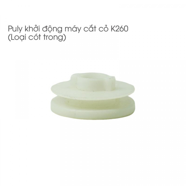 puly-khoi-dong-may-cat-co-k260-loai-cot-trong-2