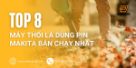 may-thoi-dung-pin-makita-anh-bia